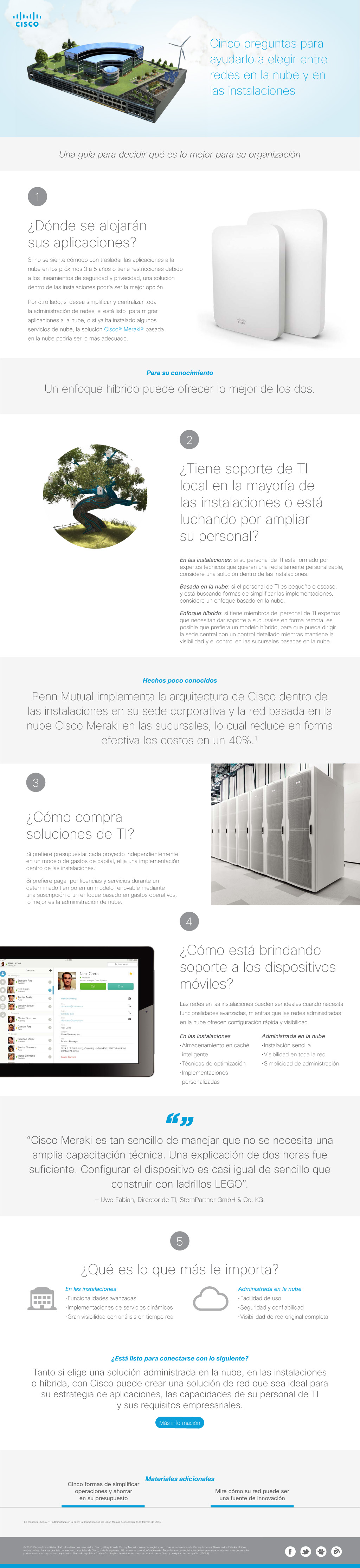 Cinco preguntas para ayudarlo a elegir entre redes en la nube y en las instalaciones